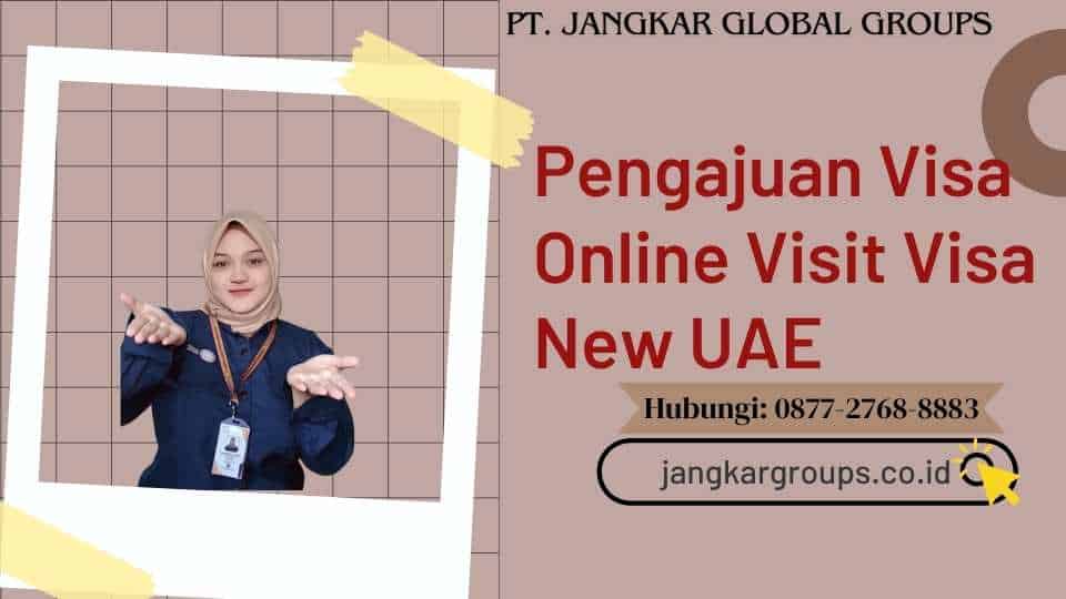 Pengajuan Visa Online Visit Visa New UAE