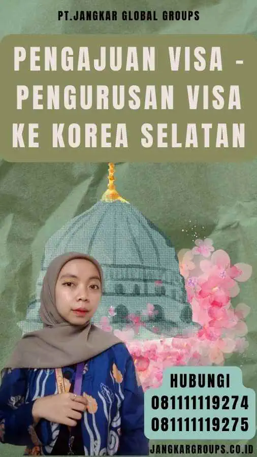 Pengajuan Visa - Pengurusan Visa Ke Korea Selatan