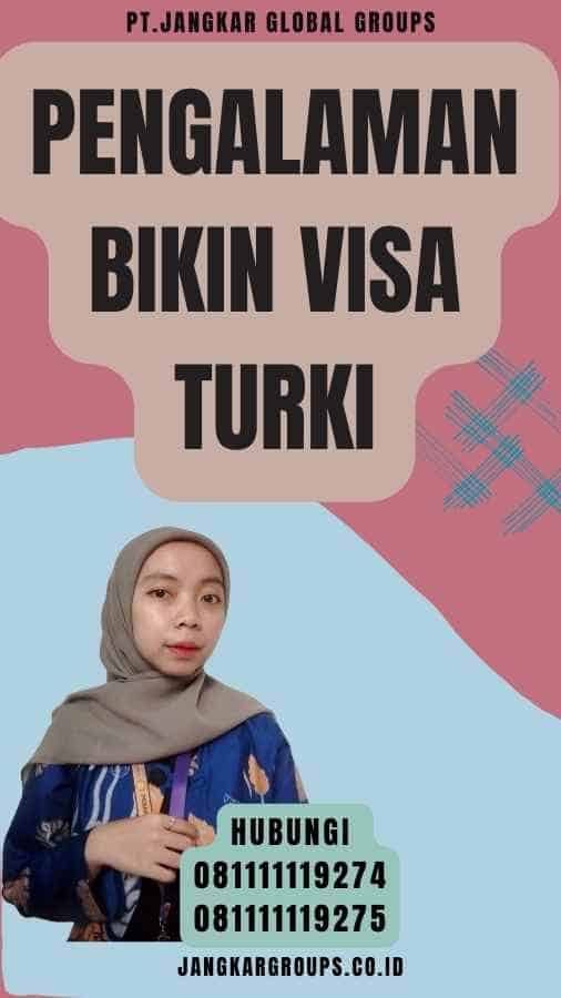 Pengalaman Bikin Visa Turki
