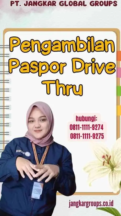 Pengambilan Paspor Drive Thru