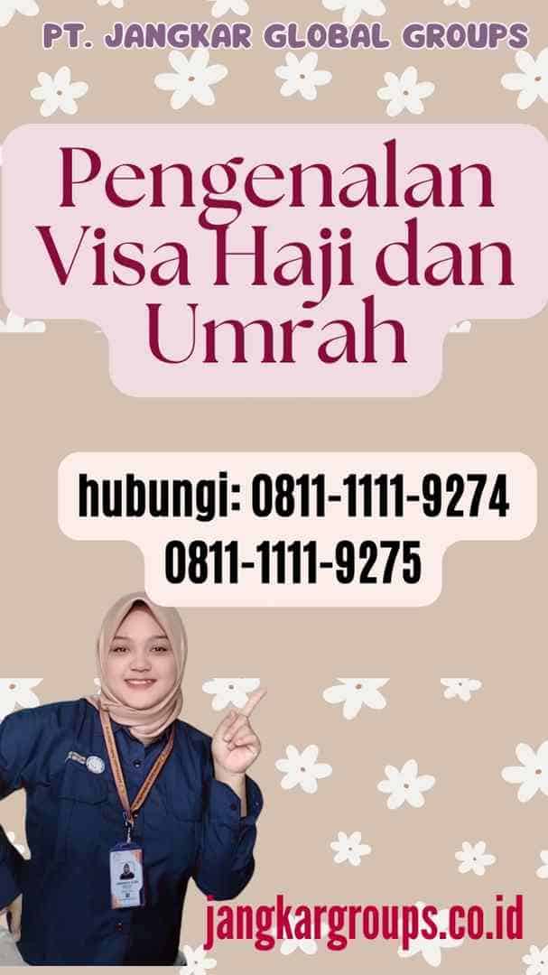 Pengenalan Visa Haji dan Umrah