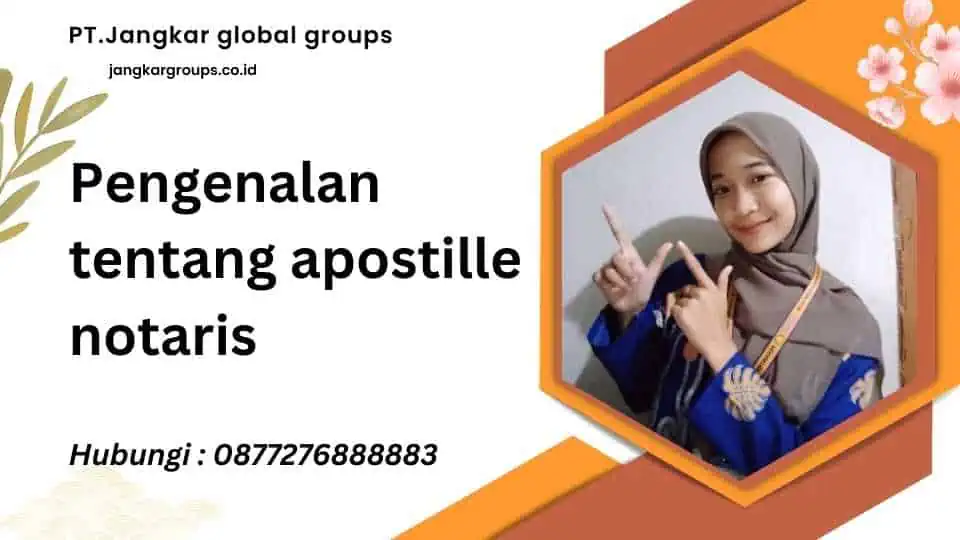 apa-itu-notaris-apostille-dokumen-untuk-luar-negeri