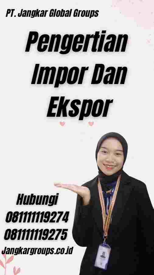 Pengertian Impor Dan Ekspor