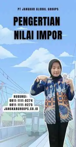 Pengertian Nilai Impor