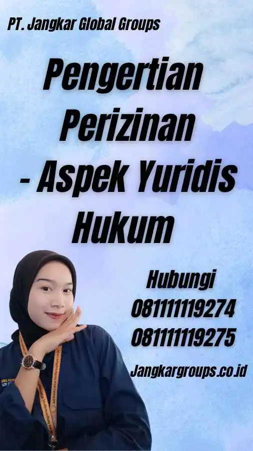 Pengertian Perizinan - Aspek Yuridis Hukum