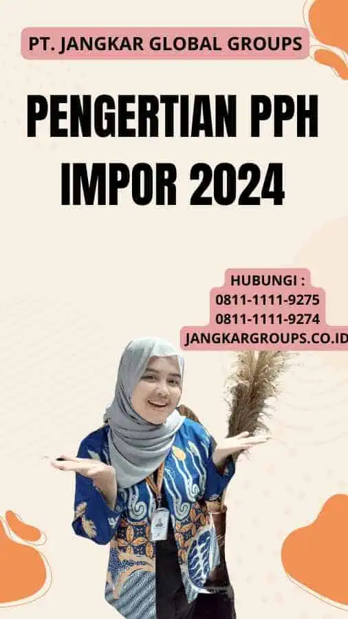 Pengertian Pph Impor 2024