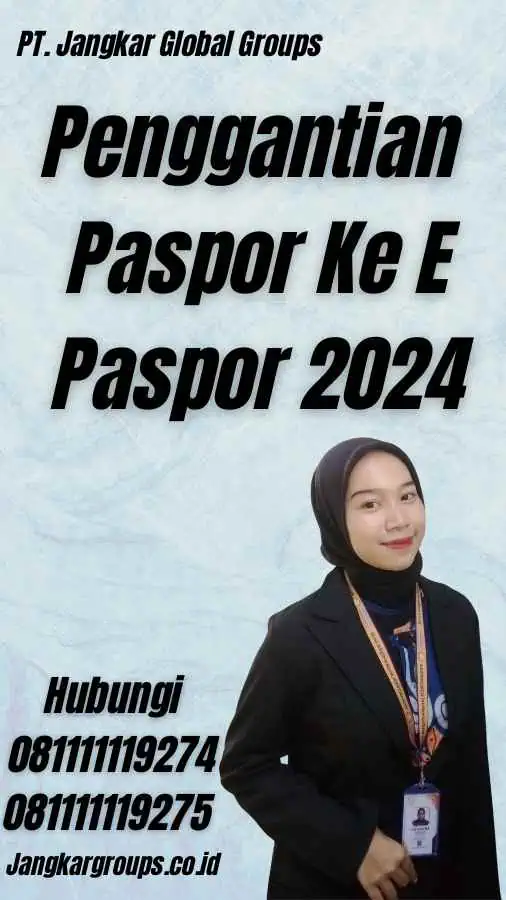 Penggantian Paspor Ke E Paspor 2024