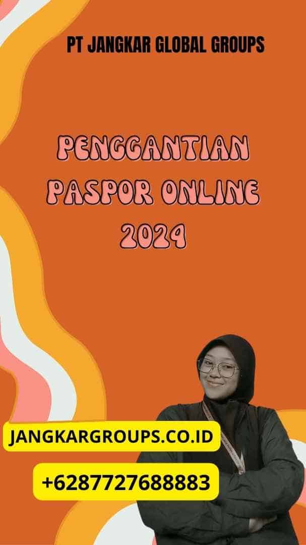 Penggantian Paspor Online 2024