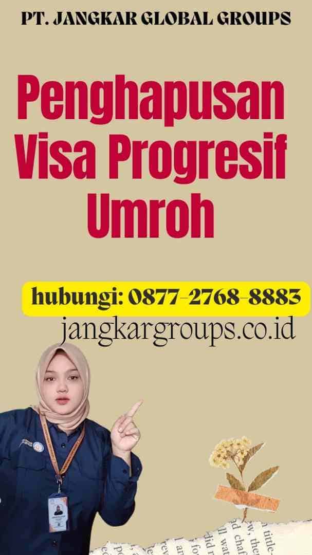 Penghapusan Visa Progresif Umroh