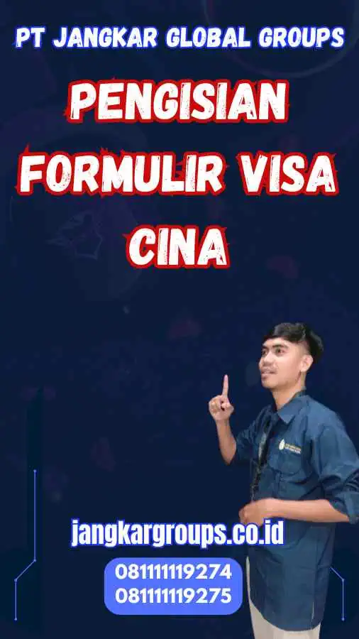 Pengisian Formulir Visa Cina