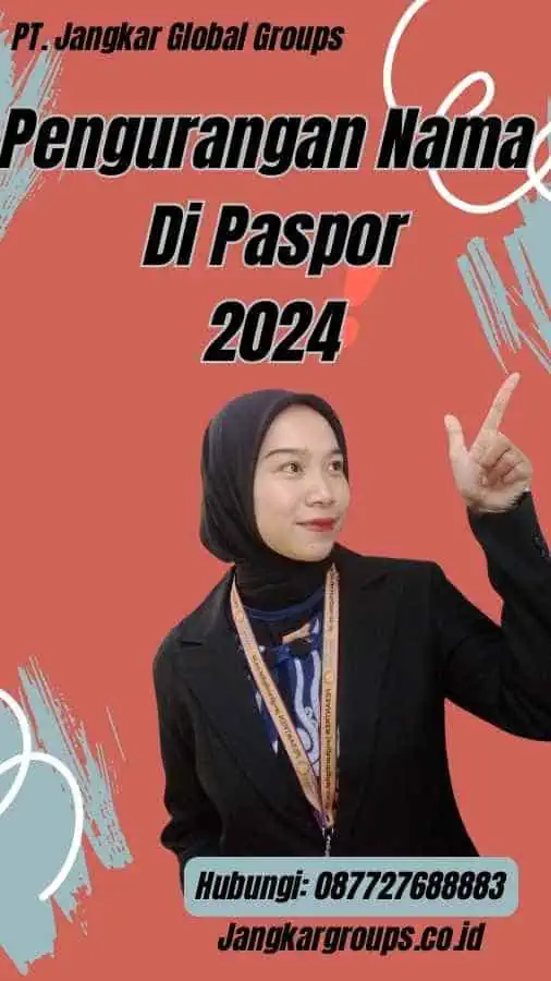 Pengurangan Nama Di Paspor 2024