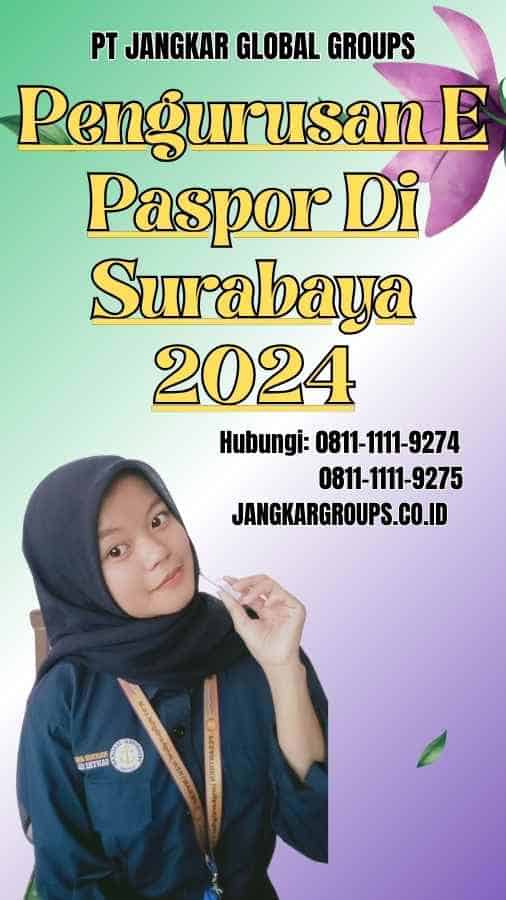 Pengurusan E Paspor Di Surabaya 2024