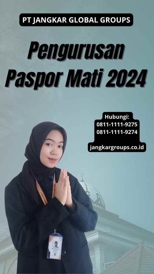 Pengurusan Paspor Mati 2024