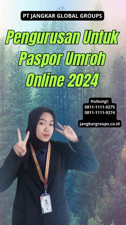 Pengurusan Untuk Paspor Umroh Online 2024