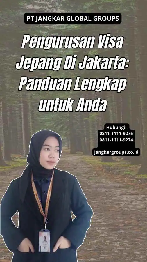 Pengurusan Visa Jepang Di Jakarta: Panduan Lengkap untuk Anda