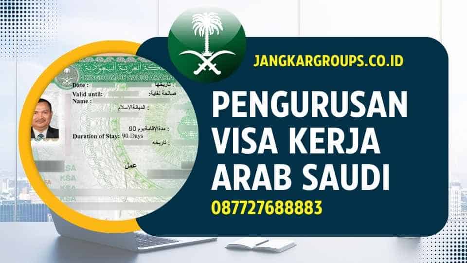 Pengurusan Visa Kerja Arab Saudi