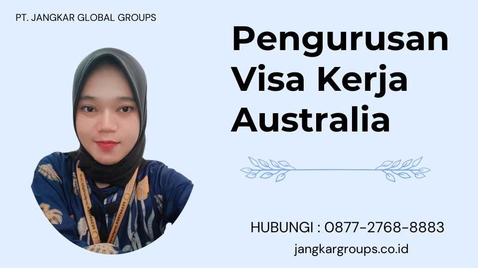 Pengurusan Visa Kerja Australia