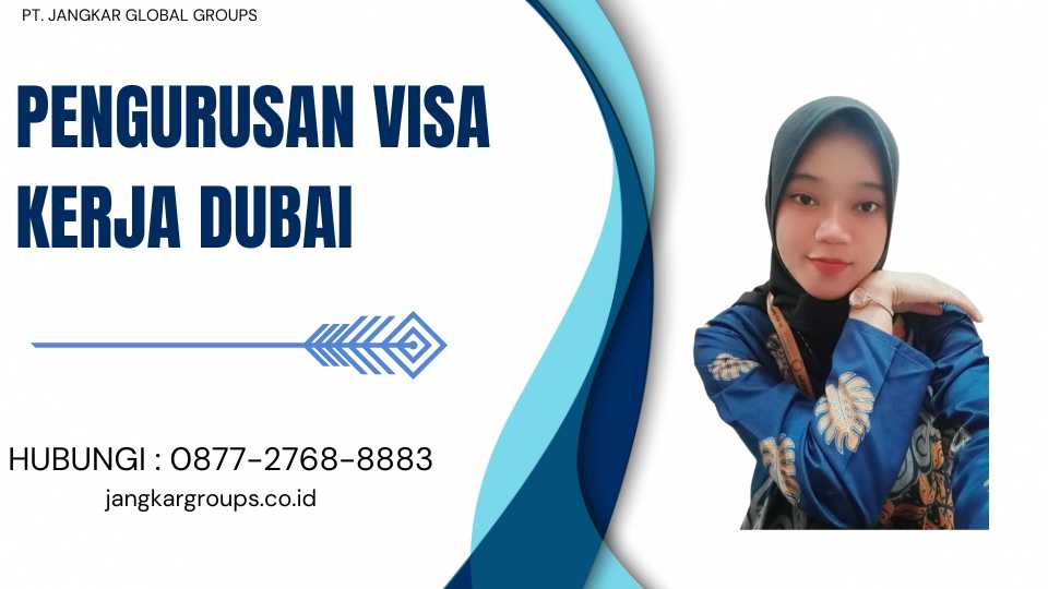 Pengurusan Visa Kerja Dubai