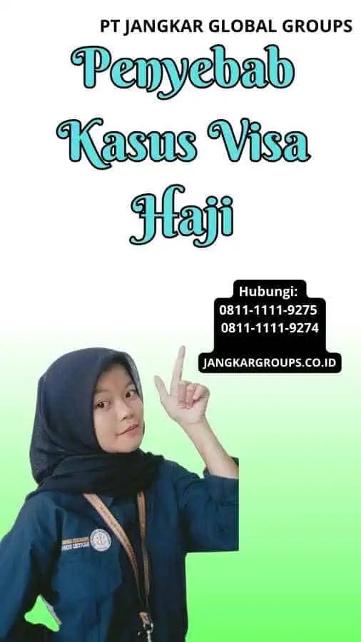 Penyebab Kasus Visa Haji