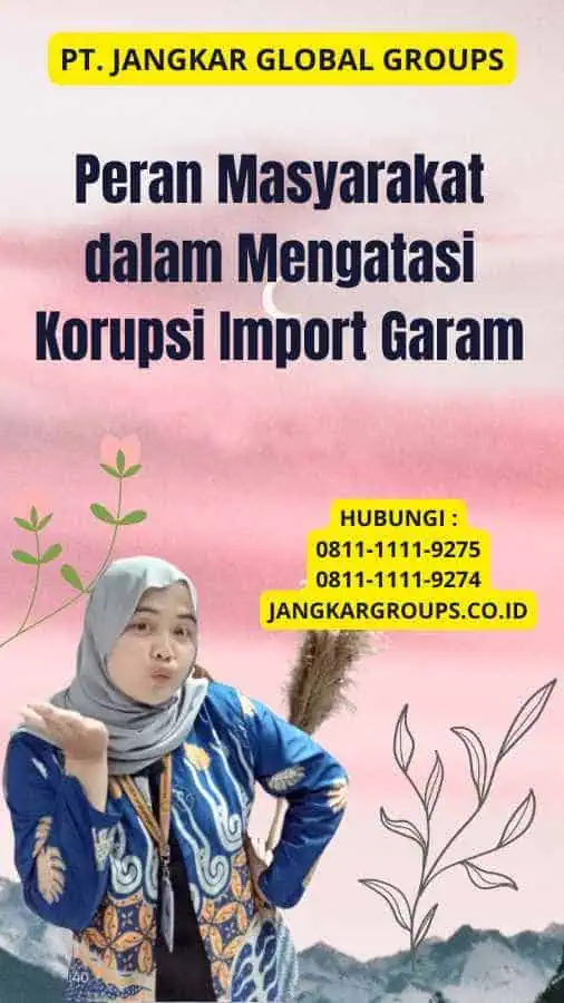 Peran Masyarakat dalam Mengatasi Korupsi Import Garam