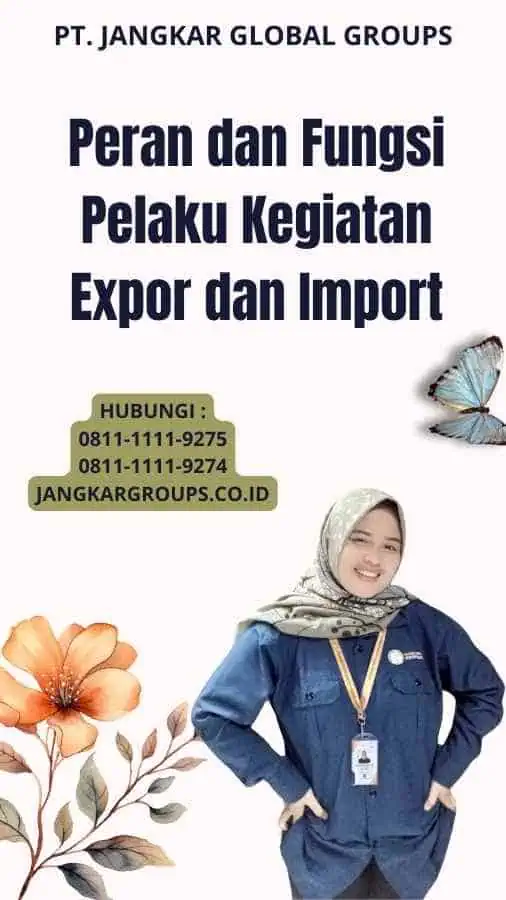 Peran dan Fungsi Pelaku Kegiatan Expor dan Import