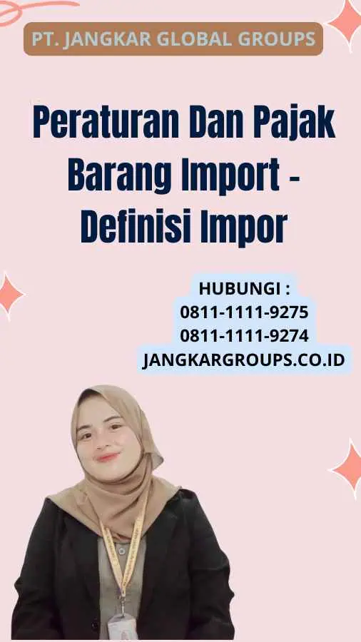 Peraturan Dan Pajak Barang Import - Definisi Impor