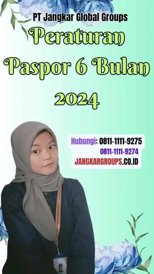 Peraturan Paspor 6 Bulan 2024