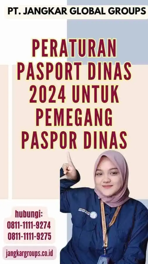 Peraturan Pasport Dinas 2024 untuk Pemegang Paspor Dinas