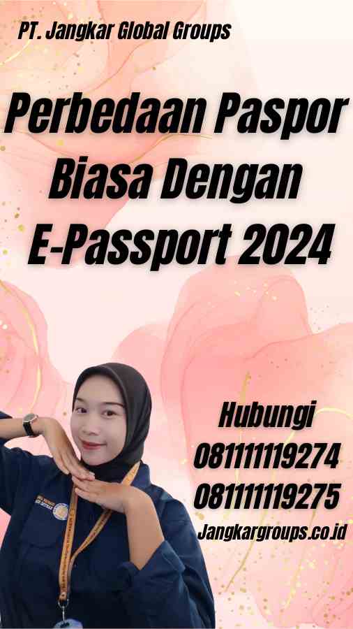 Perbedaan Paspor Biasa Dengan E-Passport 2024