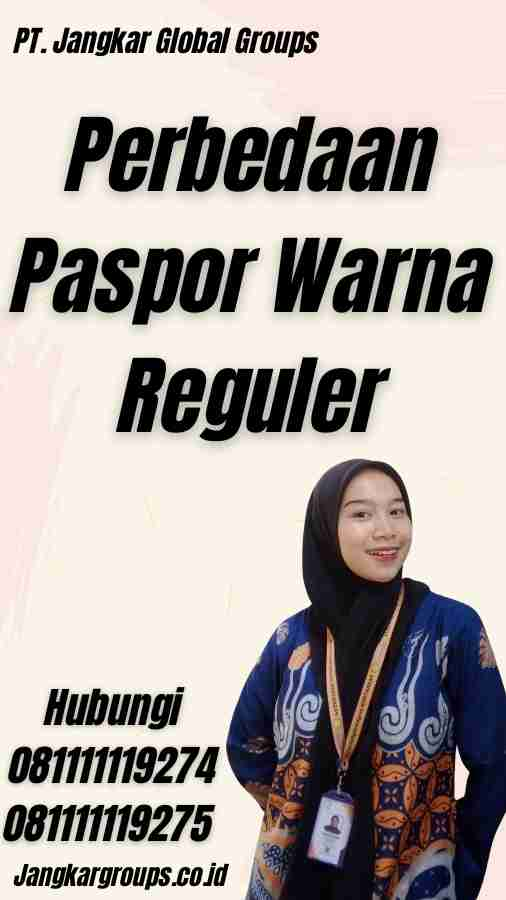 Perbedaan Paspor Warna Reguler