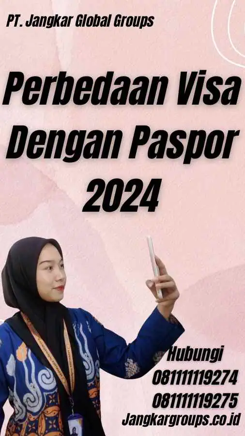 Perbedaan Visa Dengan Paspor 2024