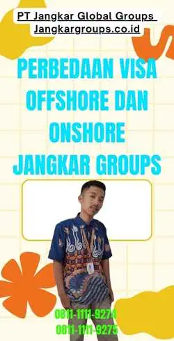 Perbedaan Visa Offshore Dan Onshore Jangkar Groups