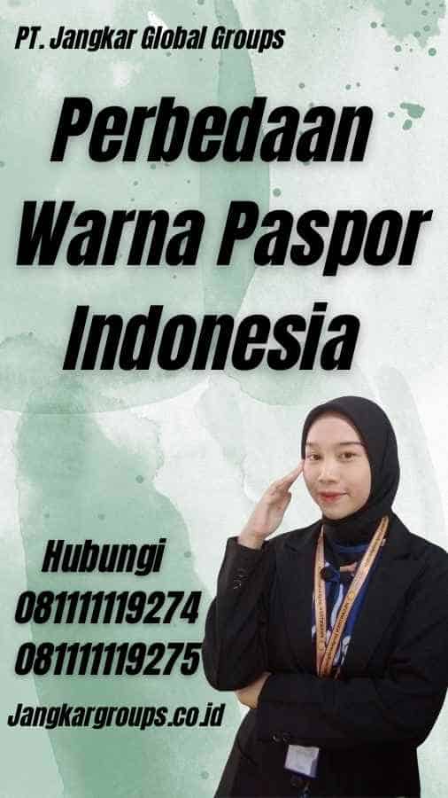 Perbedaan Warna Paspor Indonesia