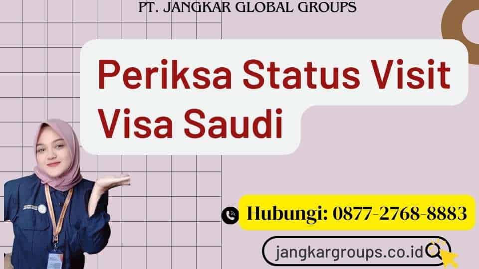 Periksa Status Visit Visa Saudi