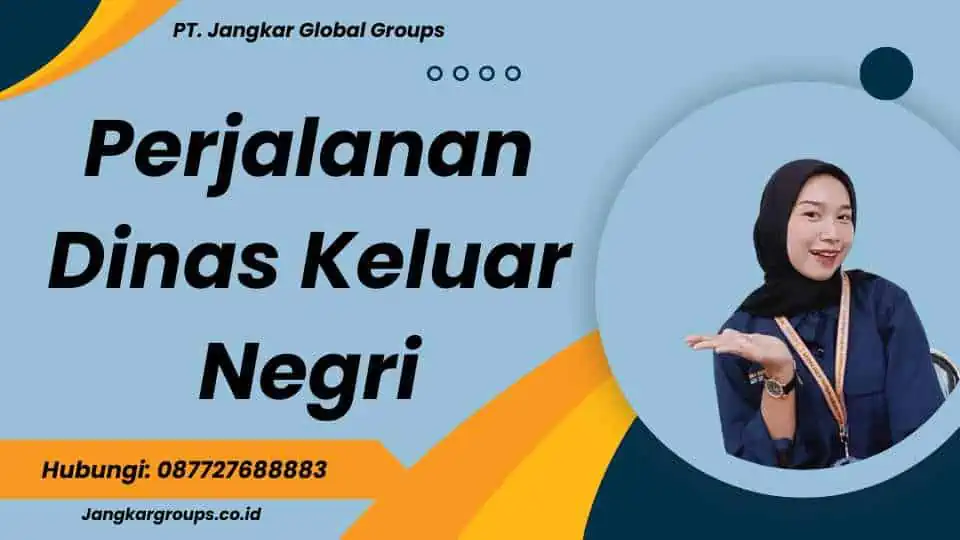 Perjalanan Dinas Keluar Negri