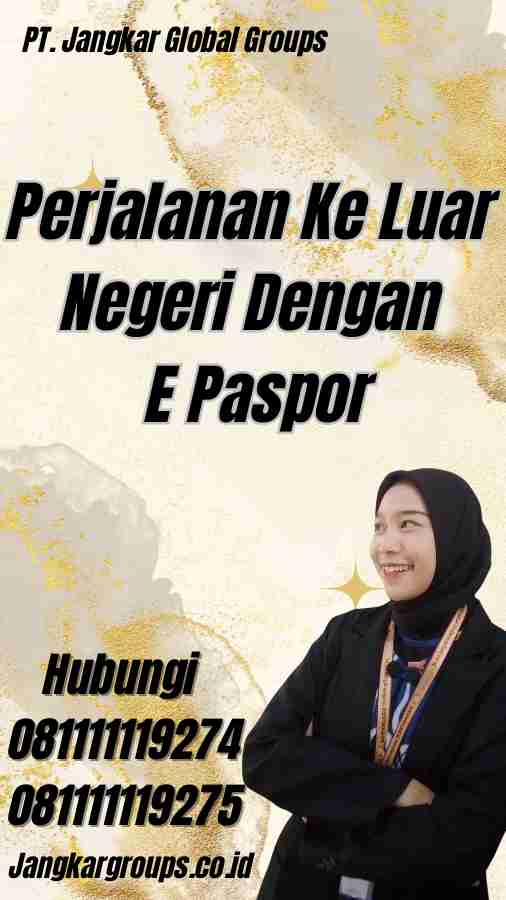 Perjalanan Ke Luar Negeri Dengan E Paspor