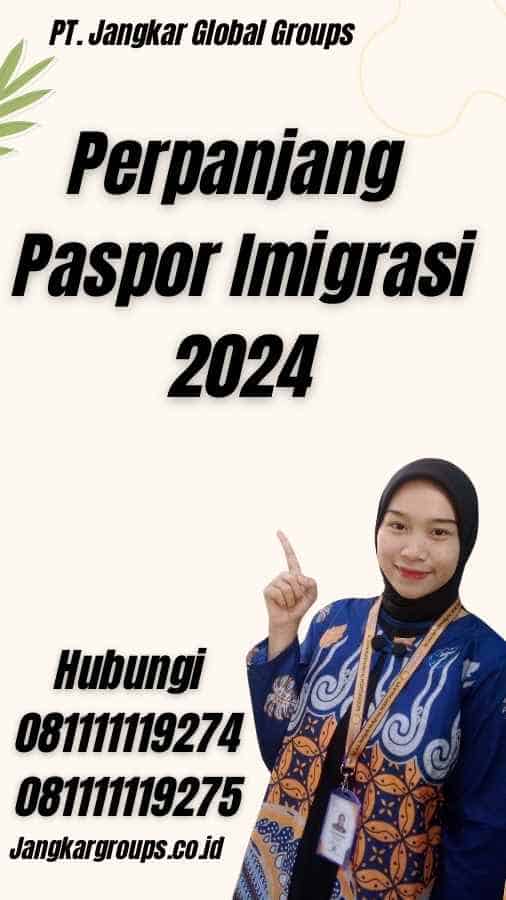 Perpanjang Paspor Imigrasi 2024