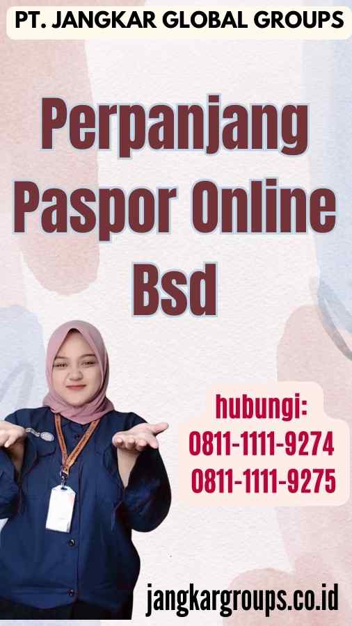 Perpanjang Paspor Online Bsd