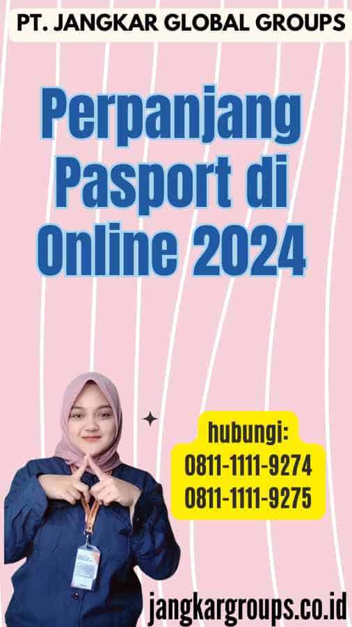 Perpanjang Pasport di Online 2024