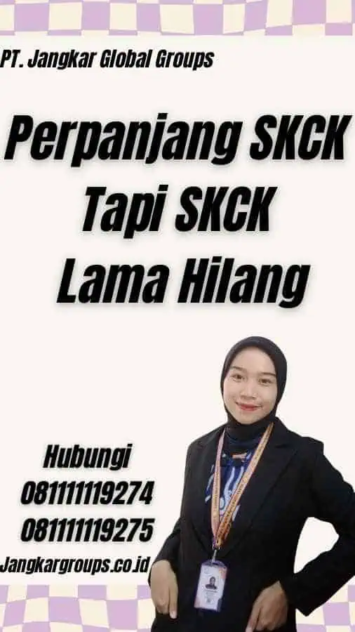 Perpanjang SKCK Tapi SKCK Lama Hilang