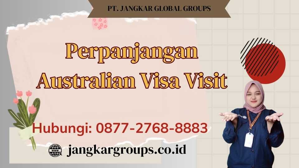 Perpanjangan Australian Visa Visit