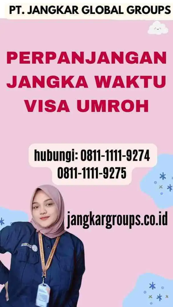 Perpanjangan Jangka Waktu Visa Umroh