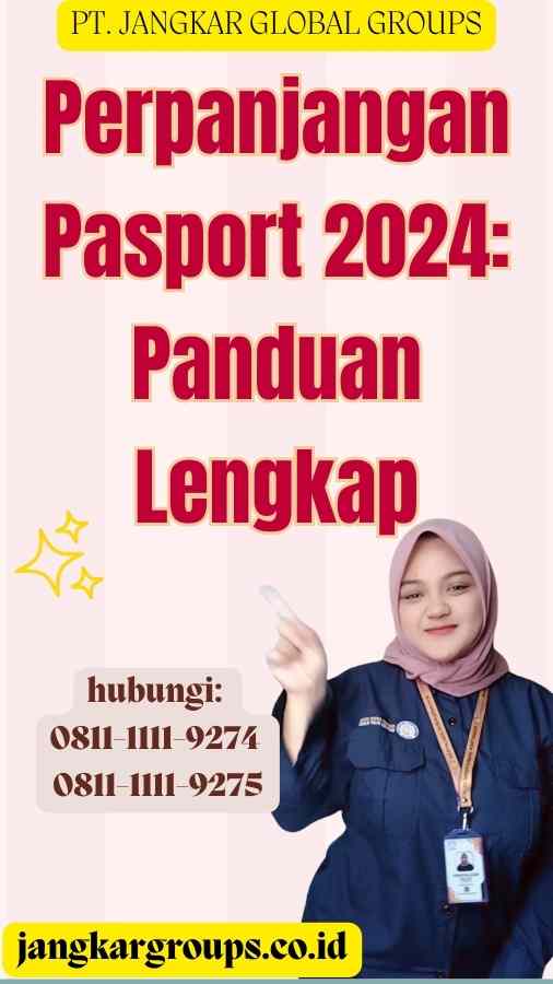 Perpanjangan Pasport 2024 Panduan Lengkap