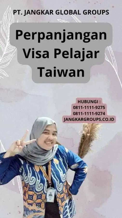 Perpanjangan Visa Pelajar Taiwan