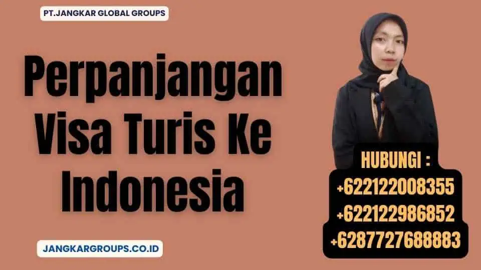 Visa Turis Ke Indonesia Berapa Lama – Jangkar Global Groups