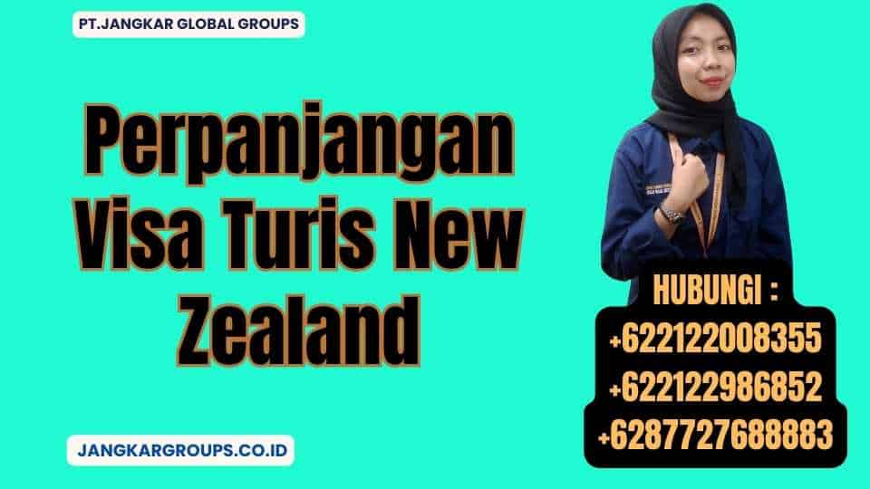 Perpanjangan Visa Turis New Zealand