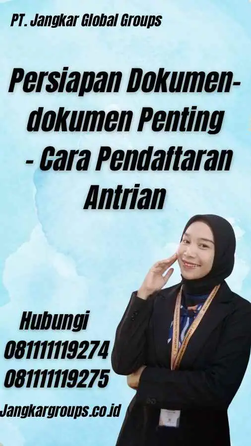 Persiapan Dokumen-dokumen Penting - Cara Pendaftaran Antrian