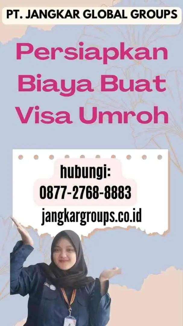 Persiapkan Biaya Buat Visa Umroh