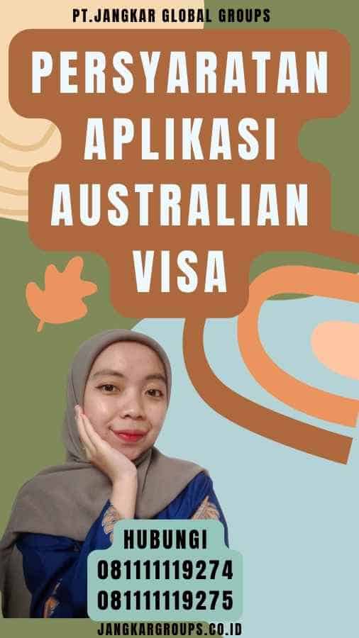 Persyaratan Aplikasi Australian Visa