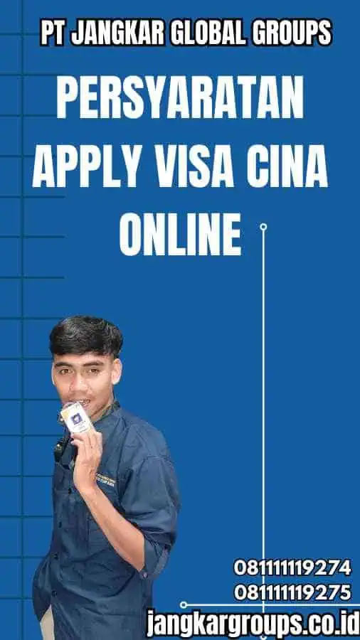 Persyaratan Apply Visa Cina Online